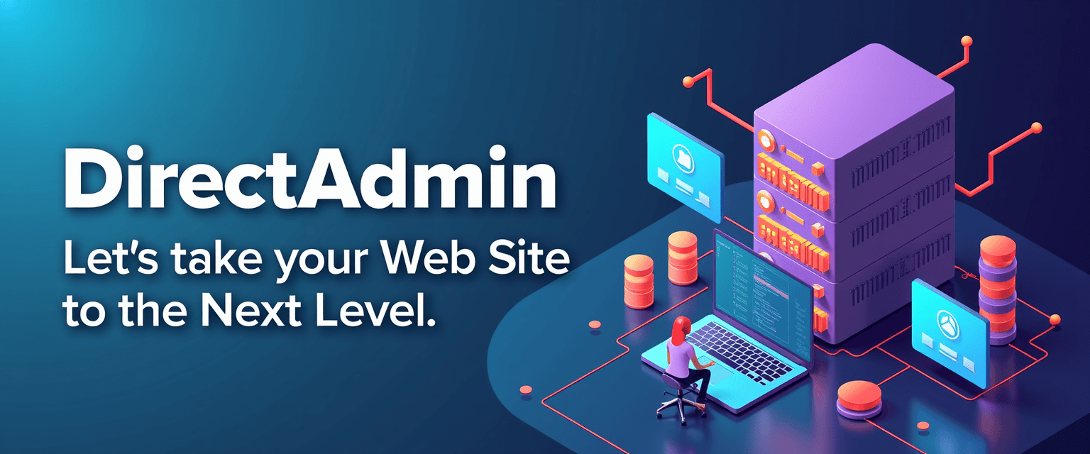 create a banner for DirectAdmin web hosting professional colorful snappy. title words "DirectAdmin Hosting. Let's take your Web Site to the Next Level" raised clear font